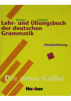 Lehr - und Ubungsbuch der deutschen Grammatik Neubearbeitung
