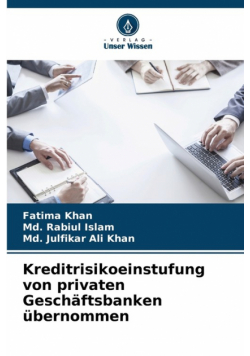Kreditrisikoeinstufung von privaten Geschäftsbanken übernommen