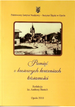 Pamięć o kresowych korzeniach tożsamości