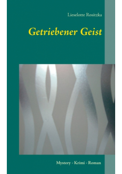 Getriebener Geist