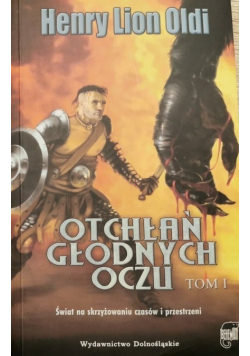 Otchłań głodnych oczu Tom I