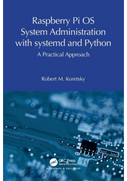 Raspberry Pi OS System Administration with systemd and Python