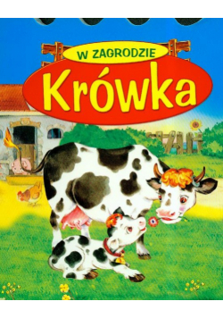 W zagrodzie Krówka