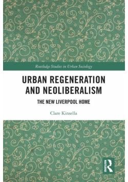 Urban Regeneration and Neoliberalism