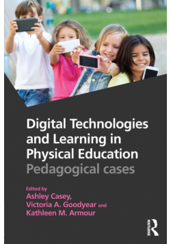 Digital Technologies and Learning in Physical Education