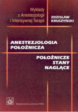 Anestezjologia położnicza: Położnicze stany naglące