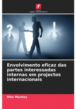 Envolvimento eficaz das partes interessadas internas em projectos internacionais