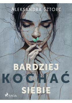 Bardziej kochać siebie