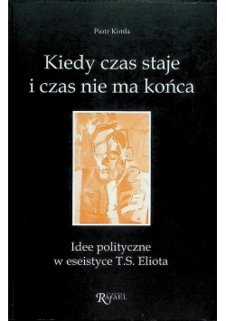 Kiedy Czas Staje I Czas Nie Ma Końca