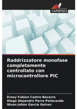 Raddrizzatore monofase completamente controllato con microcontrollore PIC