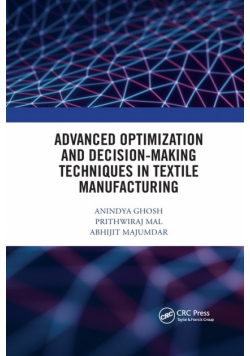Advanced Optimization and Decision-Making Techniques in Textile Manufacturing