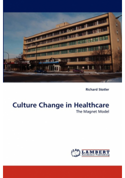 Culture Change in Healthcare