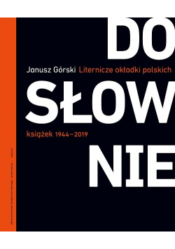Dosłownie Liternicze i typograficzne okładki polskich książek 1944-2019