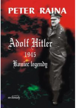 Adolf Hitler 1945. Koniec legendy, Nowa