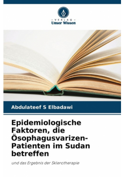 Epidemiologische Faktoren, die Ösophagusvarizen-Patienten im Sudan betreffen