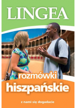 Rozmówki hiszpańskie. Z nami się dogadacie