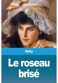 Le roseau brisé