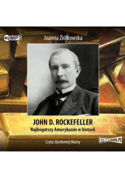 John D. Rockefeller. Najbogatszy... audiobook