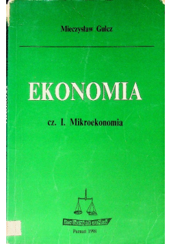 Ekonomia Część I Mikroekonomia