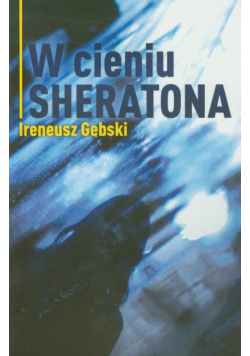 W cieniu Sheratona