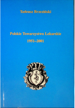 Polskie towarzystwo Lekarskie 1951-2001