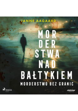 Morderstwa nad Bałtykiem. Część 2. Morderstwo bez granic (#2)