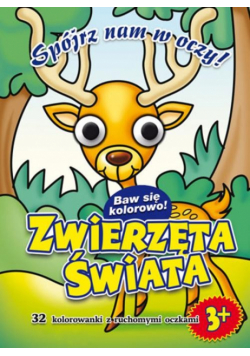 Zwierzęta świata Kolorowanka z oczkami