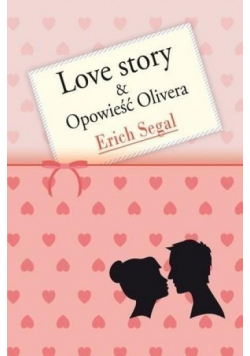 Seria o miłości Love story i Opowieść Olivera