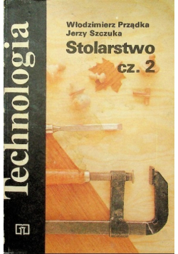 Technologia Stolarstwo Część 2