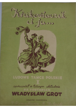 Krakowiaczek ci ja  Ludowe tańce polskie I   1947r