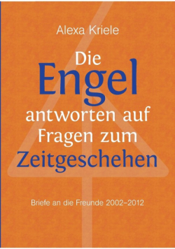 Die Engel antworten auf Fragen zum Zeitgeschehen