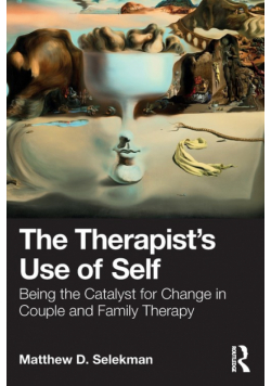 The Therapist's Use of Self