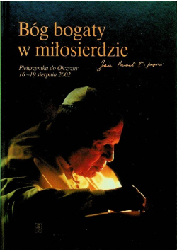 Bóg bogaty w miłosierdzie