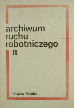 Archiwum ruchu robotniczego XI