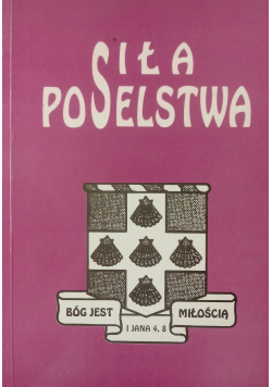 Siła poselstwa Księga jubileuszowa Witolda Benedyktowicza