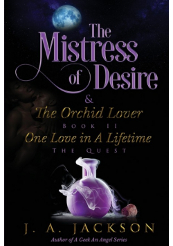Mistress of Desire & The Orchid Lover  Book II