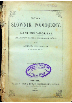 Nowy słownik podręczny łacińsko polski 1898 r