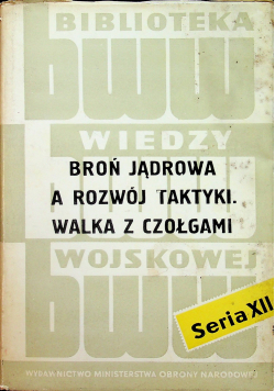 Broń jądrowa a rozwoj taktyki. Walka z czołgami