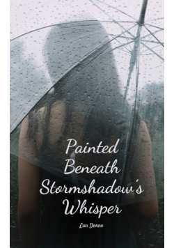 Painted Beneath Stormshadow's Whisper