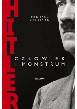 Hitler człowiek i monstrum