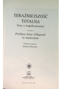 Teraźniejszość totalna Tezy o współczesności