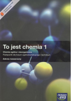 To jest chemia 1 Podręcznik Zakres rozszerzony