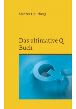 Das ultimative Q Buch