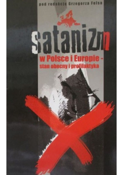 Satanizm w Polsce i Europie stan obecny i profilaktyka