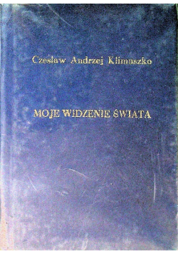 Moje widzenie świata Parapsychologia w moim życiu Część I