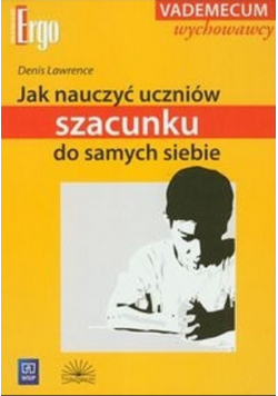 Jak nauczyć uczniów szacunku do samych siebie
