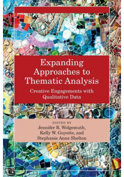 Expanding Approaches to Thematic Analysis