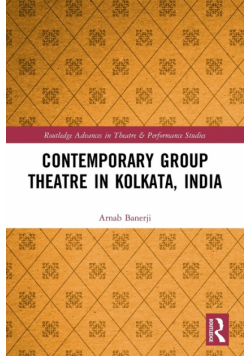 Contemporary Group Theatre in Kolkata, India