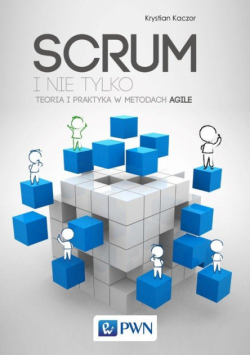 SCRUM i nie tylko