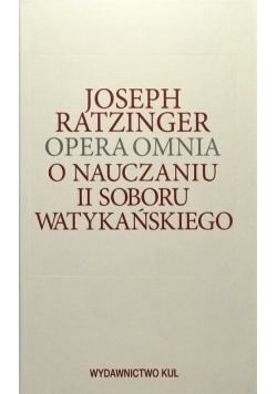 Opera omnia o nauczaniu II Soboru Tom II
